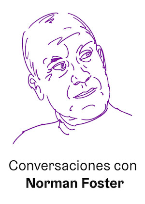 Conversaciones con Norman Foster