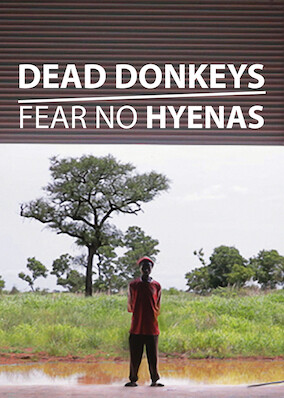 Dead Donkeys Fear No Hyenas