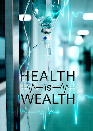 Health Is Wealth